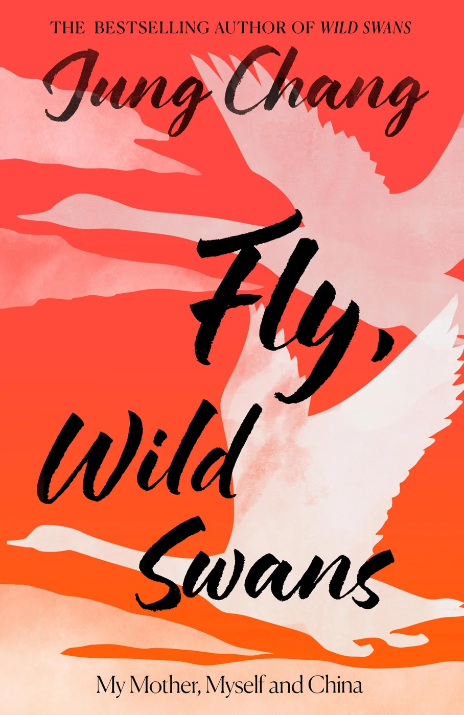 Cover of Fly, Wild Swans: My Mother, Myself and China by Jung Chang, with white birds on an orange ground